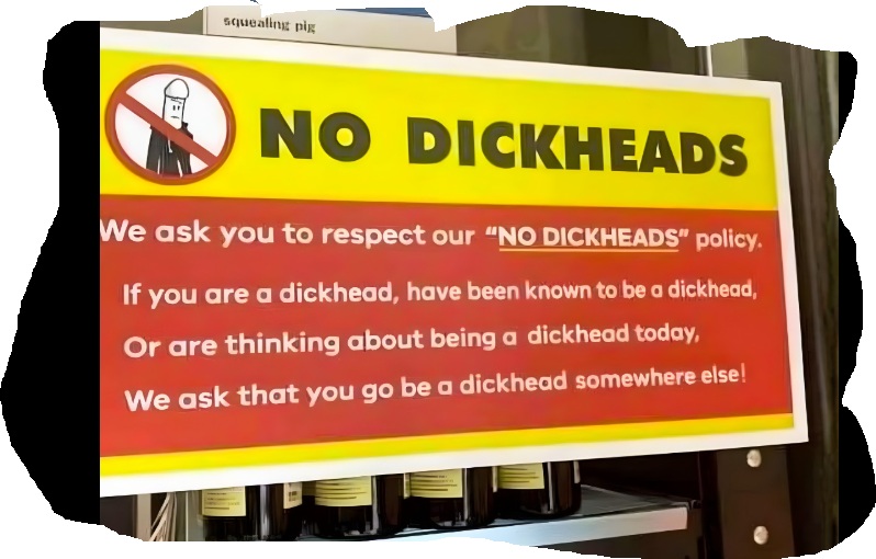 no dickhe@ds policy